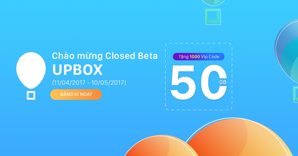 Upbox tặng 1000 VIP code miễn phí 50GB nhân dịp chính thức Closed Beta