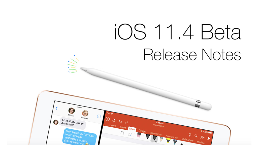 Apple vừa phát hành iOS 11.4 beta 1 dành cho các nhà phát triển với dung lượng gần 2GB