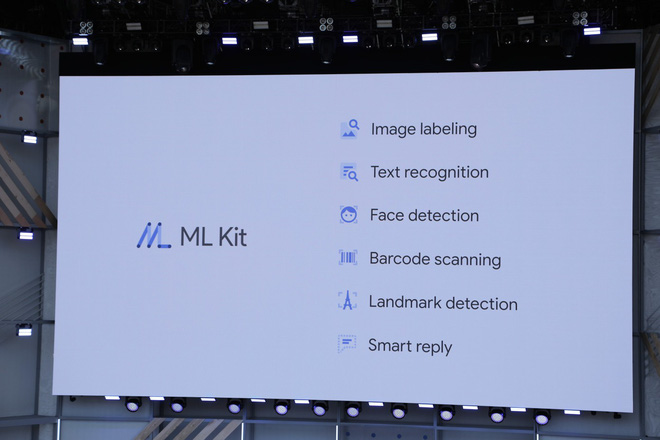 [Google I/O 2018]
Google ra mắt ML Kit, bộ dụng cụ cho phép các nhà phát triển
iOS và Android dễ dàng tích hợp AI vào ứng dụng di động ngay
cả khi không có kết nối Internet