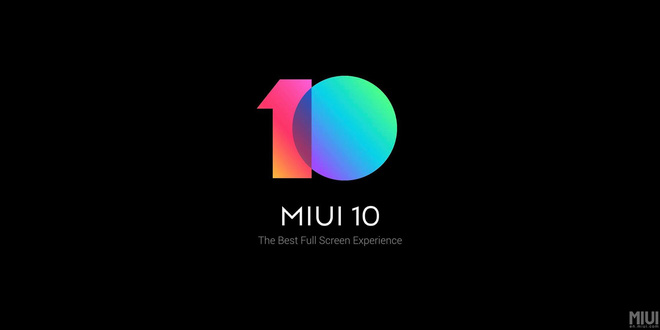 MIUI 10 chính thức ra mắt: Cải thiện hiệu năng, điều hướng bằng cử chỉ, sử dụng công nghệ AI nâng cao khả năng chụp ảnh