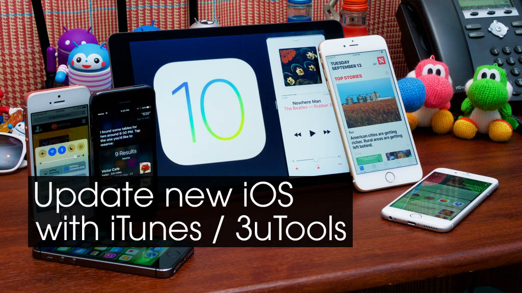 Hướng dẫn cập nhật phiên bản iOS mới với iTunes và 3uTools