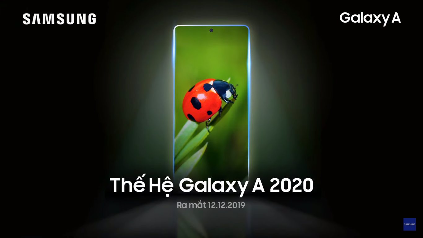 Samsung Việt Nam
chính thức công bố teaser hé lộ Galaxy A 2020, ra mắt
12/12/2019