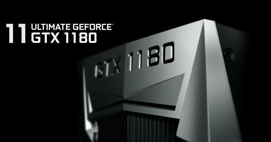 Card đồ họa Nvidia GeForce GTX 1180 sẽ chính thức ra mắt ngay trong tháng 8 tới?
