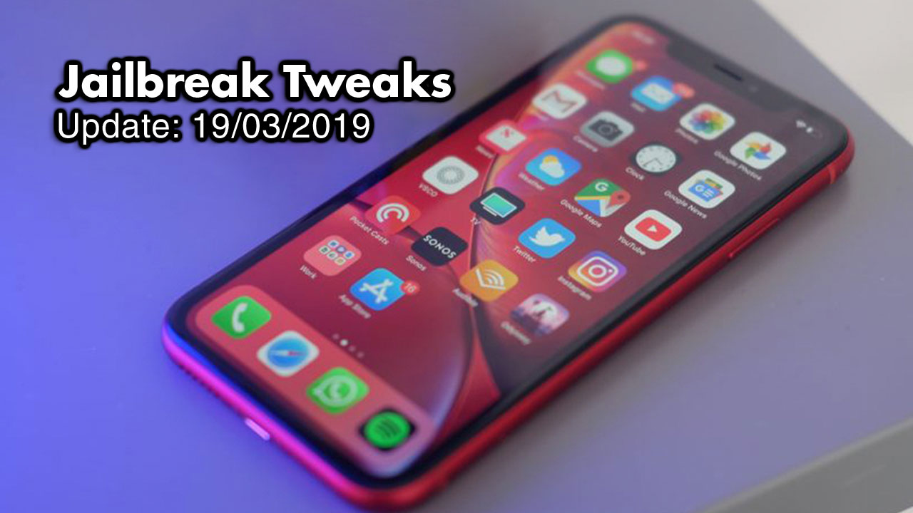 [19/03/2019] Tổng hợp một số tweak mới phát hành trong thời gian gần đây, dành cho thiết bị iOS đã jailbreak