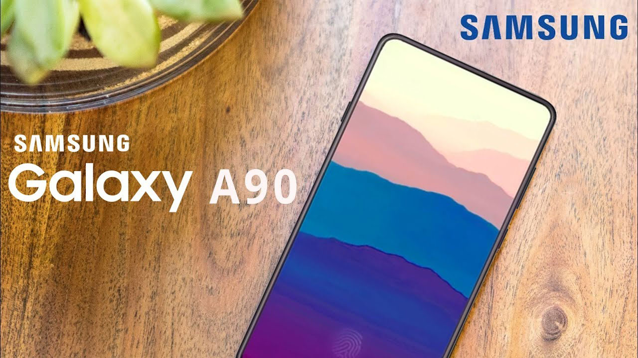 Samsung vô tình xác nhận Galaxy A90 sẽ có màn hình New Infinity không có nốt ruồi