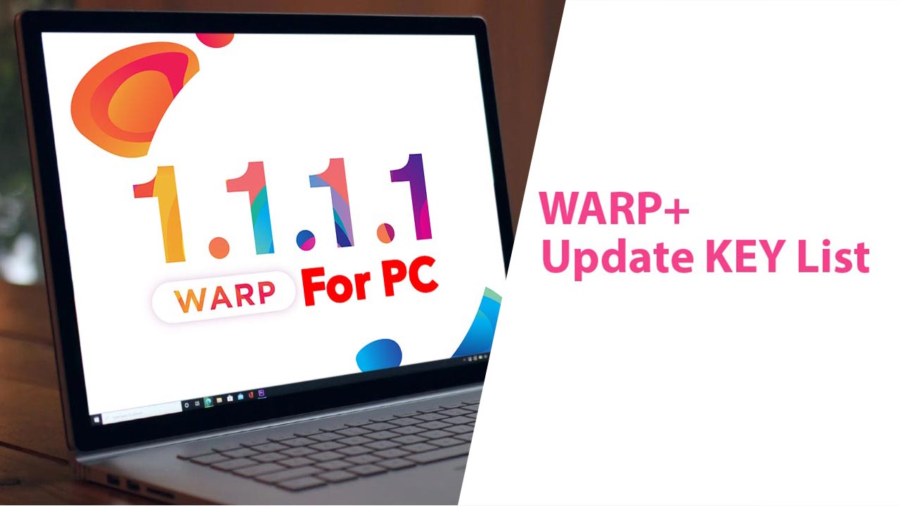 Chia sẻ danh sách key mới, nhận 12 triệu data WARP+ 1.1.1.1 miễn phí của Cloudflare
