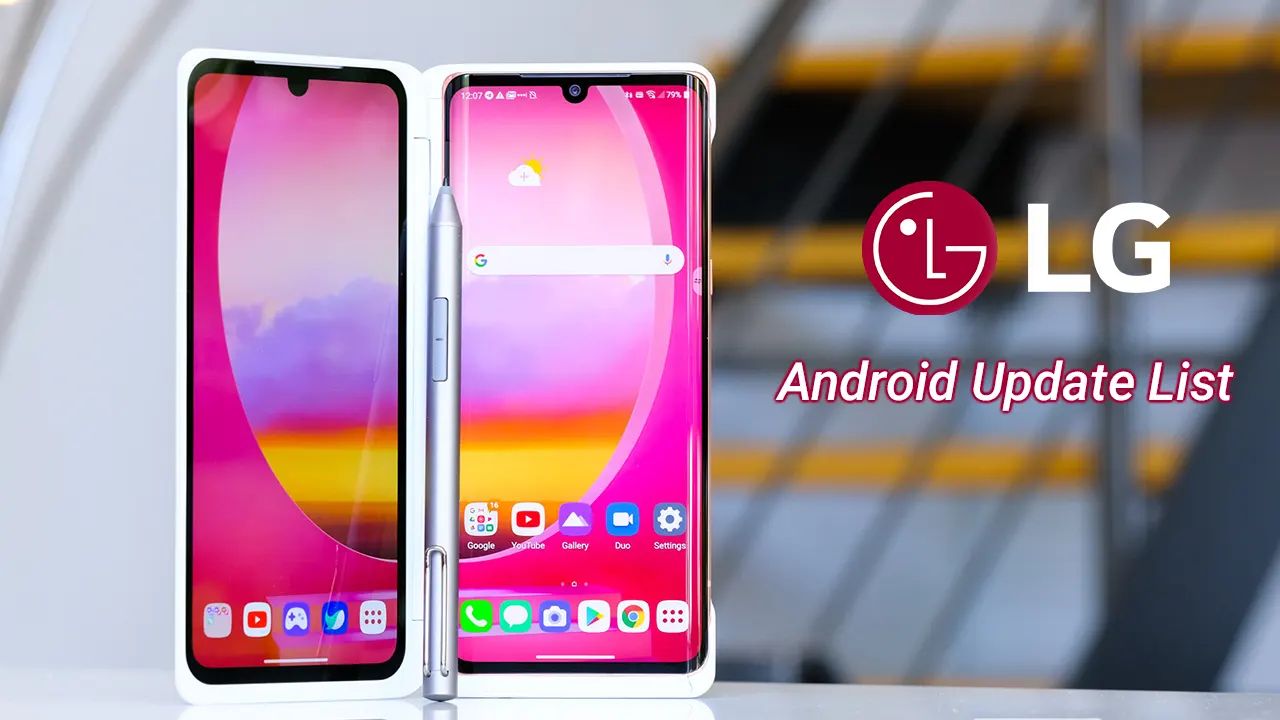 Đây là danh sách smartphone LG sẽ được cập nhật Android 12 và Android 13
