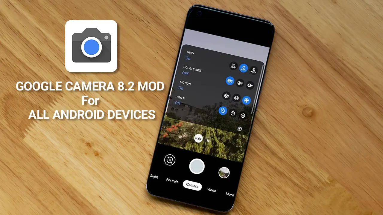 Đã có Google Camera 8.2 dành cho nhiều dòng máy Android, mời anh em cập nhật