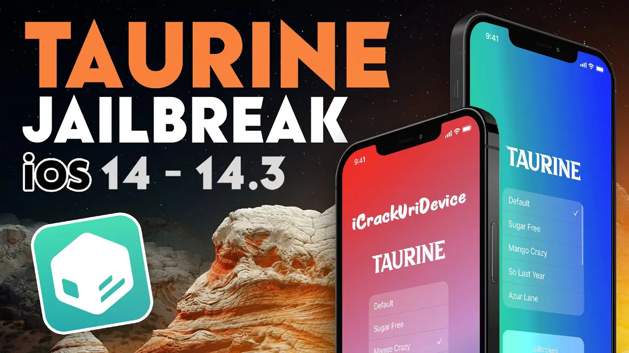 Taurine jailbreak: Công cụ iOS/iPadOS 14.0 - 14.3 phát triển bởi phát triển CoolStar