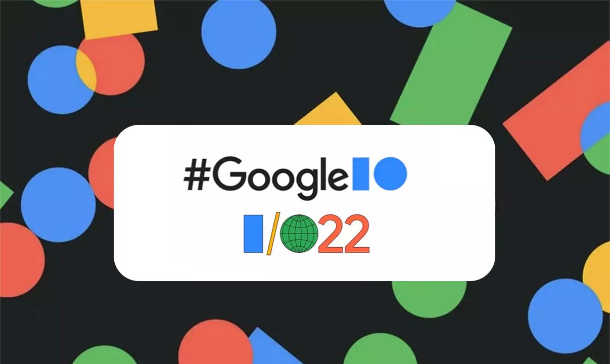 Google I/O 2022: Pixel 6A, Pixel 7, Pixel Watch, Pixel Buds Pro và nhiều sản phẩm đáng chú ý khác